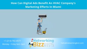 How Can Digital Ads Benefit An HVAC Company’s Marketing Efforts In Miami