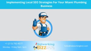 Implementing Local SEO Strategies For Your Miami Plumbing Business