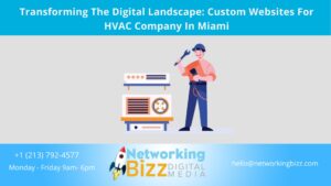 Transforming The Digital Landscape: Custom Websites For HVAC Company In Miami
