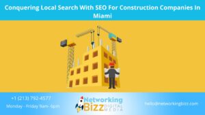 Conquering Local Search With SEO For Construction Companies In Miami