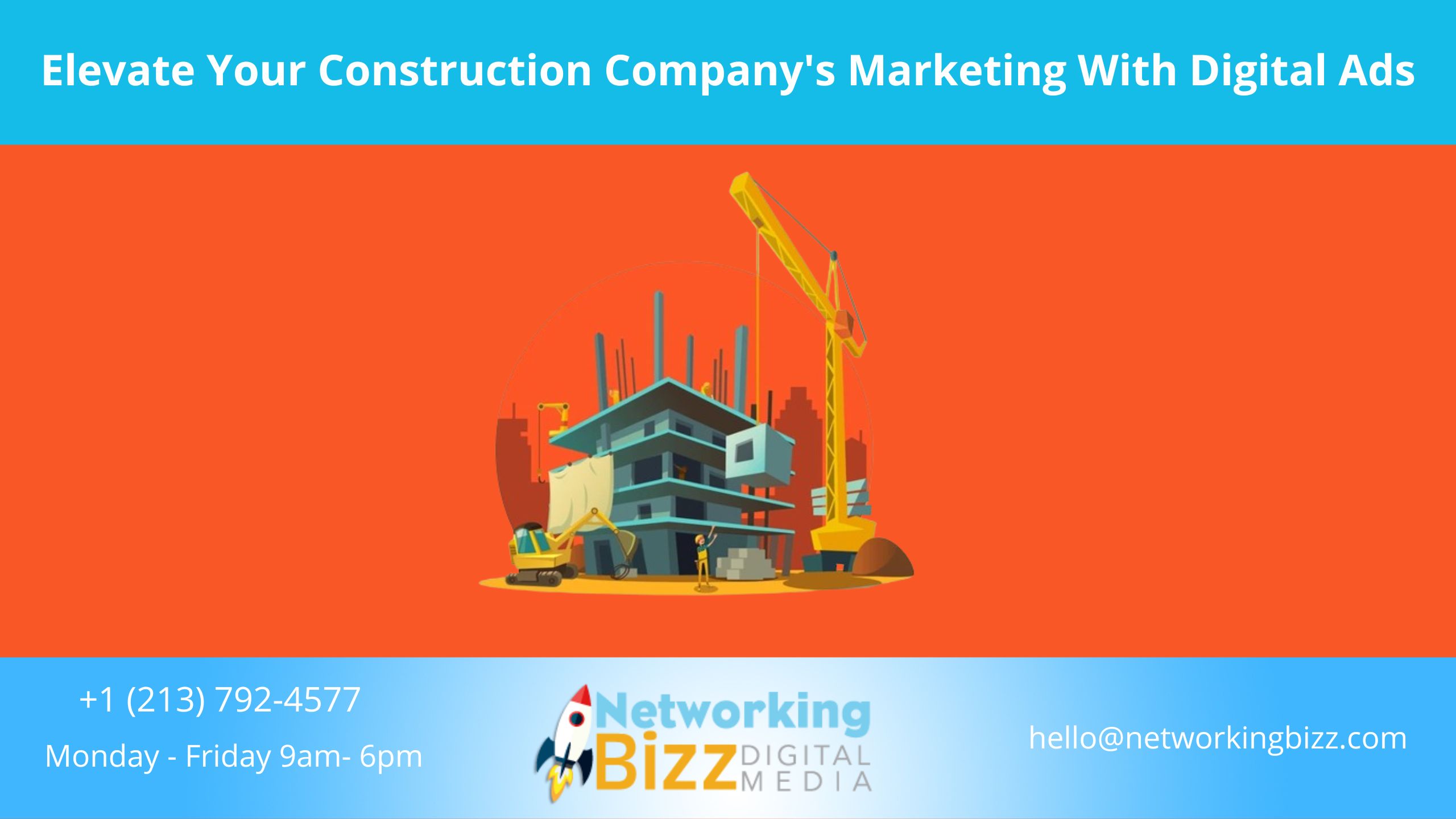 Elevate Your Construction Company’s Marketing With Digital Ads