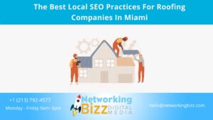 The Best Local SEO Practices For Roofing Companies In Miami
