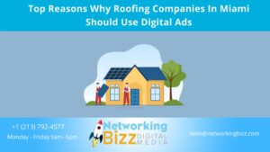 Top Reasons Why Roofing Companies In Miami Should Use Digital Ads