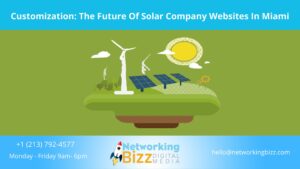 Customization: The Future Of Solar Company Websites In Miami