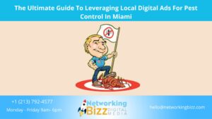 The Ultimate Guide To Leveraging Local Digital Ads For Pest Control In Miami