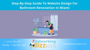 Step-By-Step Guide To Website Design For Bathroom Renovation In Miami