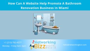 How Can A Website Help Promote A Bathroom Renovation Business  In Miami