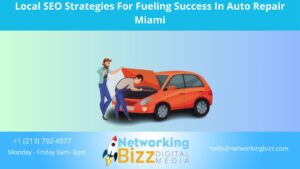 Local SEO Strategies For Fueling Success In Auto Repair Miami