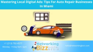 Mastering Local Digital Ads: Tips For Auto Repair Businesses In Miami