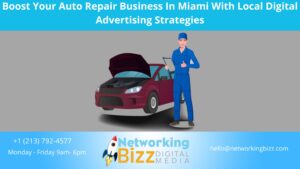 Boost Your Auto Repair Business In Miami With Local Digital Advertising Strategies
