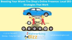 Boosting Your Miami Tire Shop’s Online Presence: Local SEO Strategies That Work