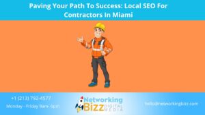 Paving Your Path To Success: Local SEO For Contractors In Miami