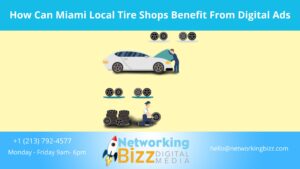 How Can Miami Local Tire Shops Benefit From Digital Ads