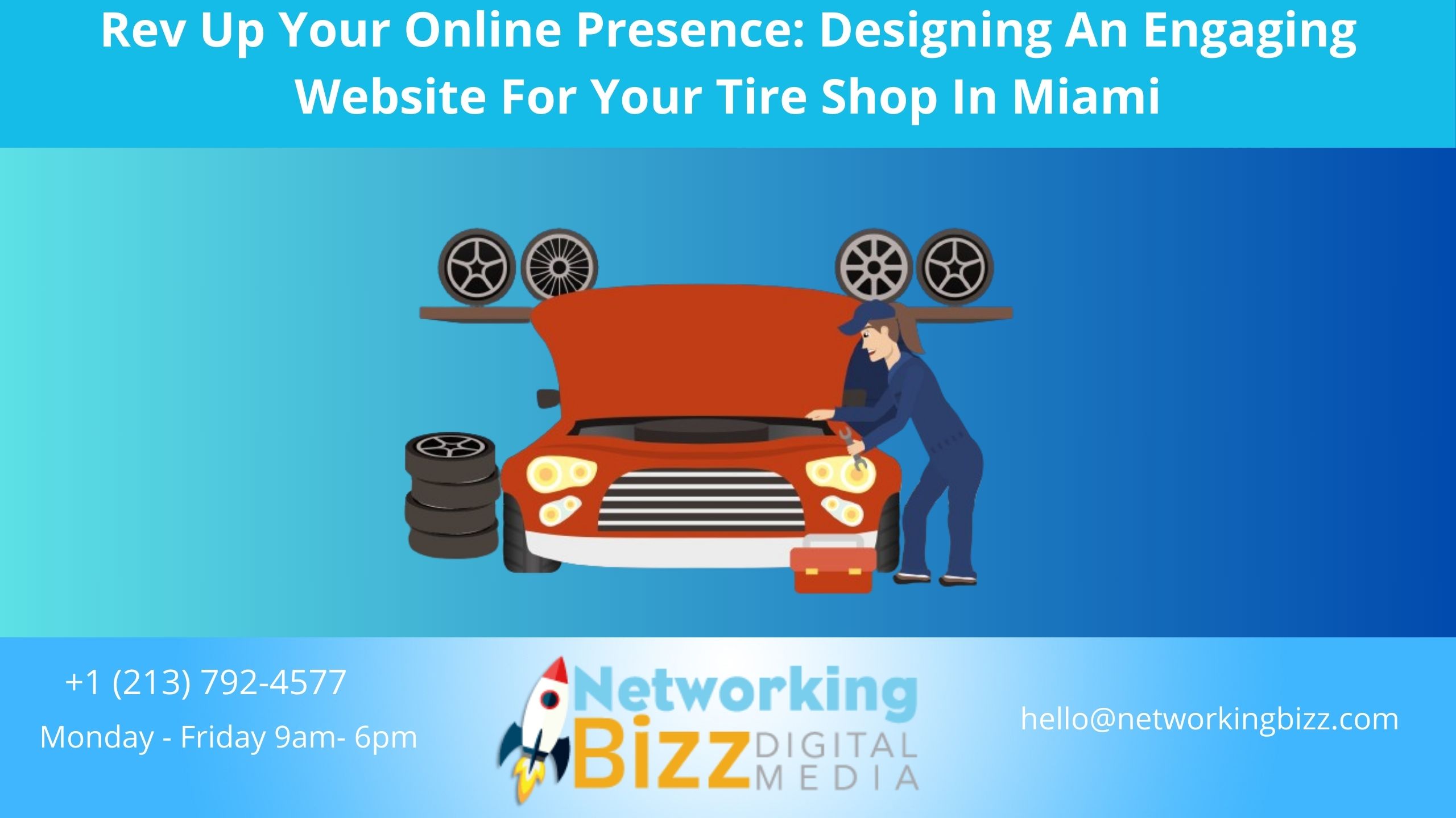 Rev Up Your Online Presence: Designing An Engaging Website For Your Tire Shop In Miami