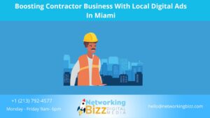 Boosting Contractor Business With Local Digital Ads In Miami