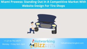 Miami Prowess: Standing Out In A Competitive Market With Website Design For Tire Shops
