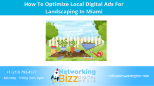 How To Optimize Local Digital Ads For Landscaping In Miami