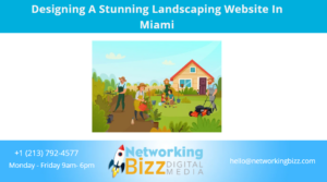 Designing A Stunning Landscaping Website In Miami